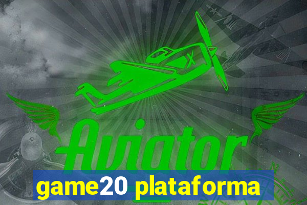 game20 plataforma